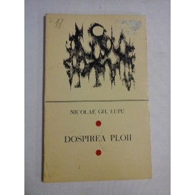    DOSPIREA  PLOII  (poezii)  -  Nicolae  Gh.  LUPU 